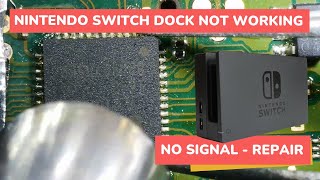 Nintendo Switch Dock Not Working  NO SIGNAL  REPAIR [upl. by Risser]