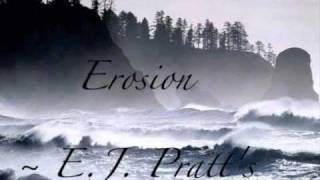 Erosion EJ Pratt [upl. by Spielman]