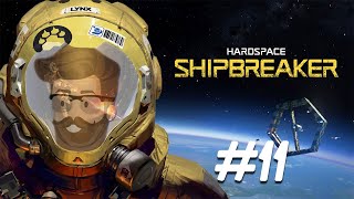 Ship Doctor  Hardspace Shipbreaker Gameplay Part 11 [upl. by Balmuth783]