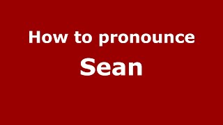 How to Pronounce Sean American EnglishUS  PronounceNamescom [upl. by Eeleimaj]