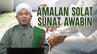 Ustaz Muhadir Ajarkan Cara SOLAT SUNAT AWWABIN [upl. by Ecnerwal]