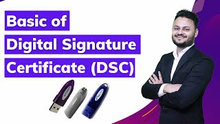 What is DSC  Basics of Digital Signature Certificate [upl. by Corabella]