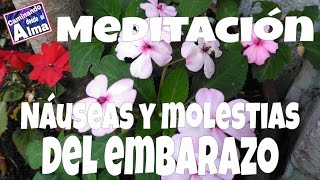 MEDITACIÓN Náuseas y molestias del embarazo [upl. by Verile660]