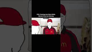 POV Clocking Into Work While Bitcoin Price Isnt Moving  McDonalds Crypto Meme [upl. by Acirema]