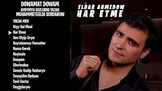 Eldar Ahmedow NEW ALBUM 2024 Dowamat Dowam [upl. by Krell]