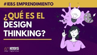 Qué es el Design Thinking y para qué sirve  Fases del Design Thinking  Transforma tu Negocio [upl. by Nelyag]