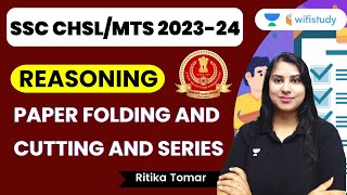 Paper Folding and Cutting and Series  Reasoning  SSC CHSLMTS 2023  Ritika Tomar [upl. by Guibert]