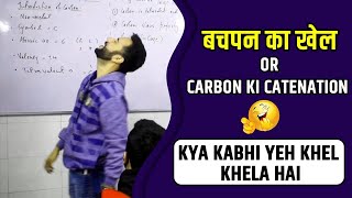 Carbon and its compounds l Catenation property in carbon l Bachpan ka khel l Ashu Sir l Class jokes [upl. by Agnesse]