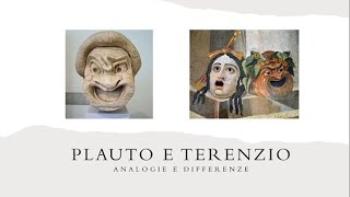 Plauto e Terenzio analogie e differenze [upl. by Carlie]