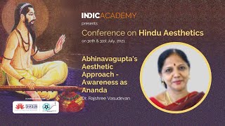 Abhinavagupta’s Aesthetic Approach – Awareness as Ananda by Dr Rajshree Vasudevan [upl. by Sliwa]