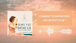 Comment tes inspirations influencent ta vie   Ep 23  Série Coeur à coeur [upl. by Idolah]