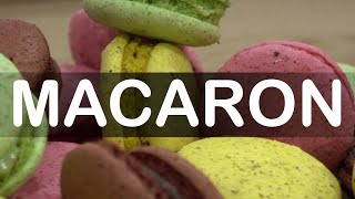 How do you pronounce Macaron  English American French Pronunciation French Macaroons [upl. by Fe]