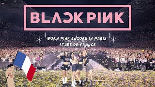 concert vlog  BLACKPINK in Paris  STADE DE FRANCE  FULL CONCERT [upl. by Akemehs]