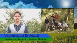 Facultatea de Ecologie si Protectia Mediului [upl. by Lorimer]