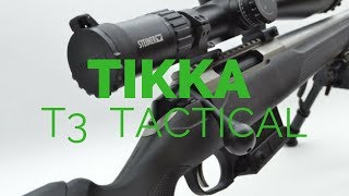 PRESENTATION DE LA TIKKA T3 TACTICAL [upl. by Adyaj608]