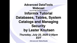 Informix Tutorial  Creating Databases Tables Database Catalogs and Security by Lester Knutsen [upl. by Ciapha]