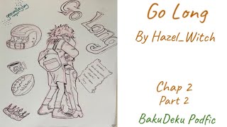 Go Long  BakuDeku Podfic Pt 2 [upl. by Ecyak695]