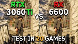 RX 6600 vs RTX 3060 Ti  Test In 20 Games at 1080p  2023 [upl. by Gilmore]