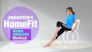 JUNGDAYEONS HOME FIT13 Round Shoulder Workout チョンダヨン郑多燕鄭多燕 [upl. by Eldred]