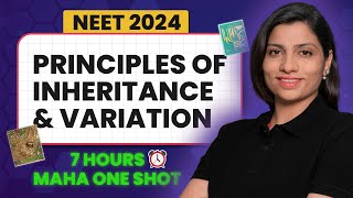 Principles of Inheritance and Variation Class 12 One Shot  NEET 2024 Biology  NCERT Ritu Rattewal [upl. by Aibara]