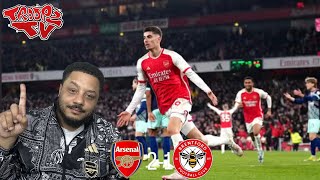 Arsenal 21 Brentford  Troopz Match Reaction  KAI HAVERTZ IS BECOMING CLUTCH [upl. by Cordie]