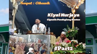 Kiyai Nurjaya Dari Cigeulis pandeglang Banten [upl. by Bremer336]