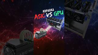 Koparka Kryptowalut typu ASIC vs GPU [upl. by Durning]