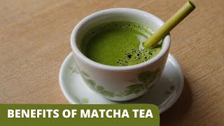 Benefits of Matcha Tea Unlocking the Power of Antioxidants Mental Clarity and Metabolic Boost [upl. by Tnilf]