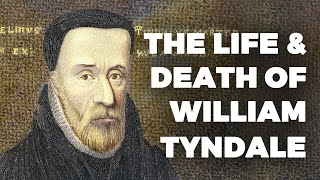 The Life and Death of William Tyndale [upl. by Aeki]