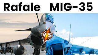 quotBattle of MiG35 vs Rafale  MRFA Tender [upl. by Socin319]