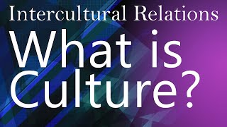 Ep1 What is Culture Intercultural Relations [upl. by Ilan]