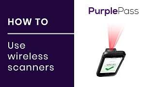 Purplepass  How to use wireless ticket scanners MC50 [upl. by Mistrot639]