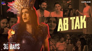 Ab Tak ft Sushant Divgikar  36 Days  Sony LIV  Applause Entertainment [upl. by Alyar678]