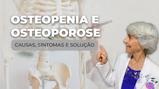 Como resolver a osteopenia e a osteoporose causas sintomas e soluções [upl. by Joby]