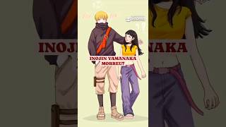 INOJIN YAMANAKA MORREU   borutoboruto manga animes [upl. by Miru641]