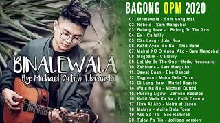 Bagong OPM Ibig Kanta 2020 Playlist  Moira Dela Torre December Avenue Ben And Ben Callalily [upl. by King]