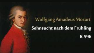 Mozart K596 Sehnsucht nach dem Frühlingwmv [upl. by Charline]