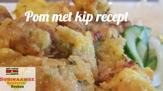 🇸🇷 Surinaamse pom recept  Surinam pomtayer Chicken recipe [upl. by Damick573]