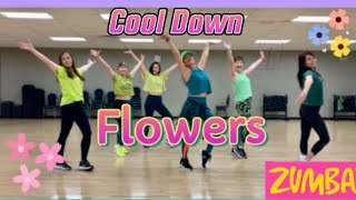 ZUMBA  Flowers  Miley Cyrus  cool down [upl. by Nur]