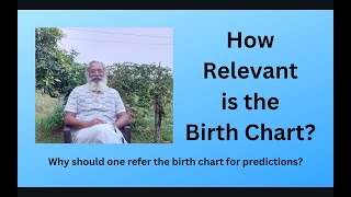 Class  400  Relevance of the Birth Chart  Why we go through birth chart for future predictions [upl. by Lough]