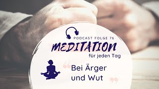 Geführte Meditation bei Ärger und Wut  negative Emotionen zulassen und auflösen [upl. by Onurb723]