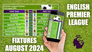 Premier League Fixtures  August 2024 [upl. by Ariaec]