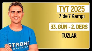 🎯TUZLAR  33 Gün 2 Ders  10 SINIF I 34 Günde TYT Kimya Kampı  2025 [upl. by Guzel436]