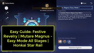 Easy Guide Festive Revelry  Mutare Magnus  Easy Mode All Stages  Honkai Star Rail [upl. by Danna]