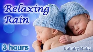 ✰ 3 HOURS ✰ RAIN SOUNDS ♫ Rain Sounds for Sleeping ♫ Relaxing Rain ✰ Nature Sounds for Babies [upl. by Aschim831]