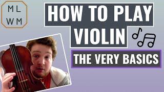 How To Play Violin  The Very Basics [upl. by Innep]