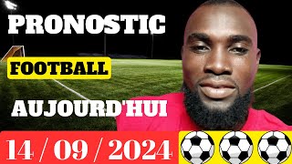 PRONOSTIC FOOT  Mes pronostics football aujourdhui 14092024 [upl. by Zaccaria]