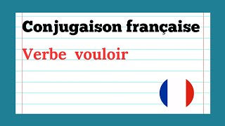 Conjugaison française  Verbe vouloir [upl. by Arataj193]