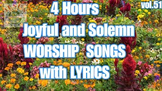 4hours Non Stop Joyful and Solemn Worship Songs v51 JMCIM [upl. by Thun]