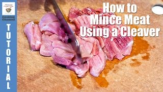 How to Mince Meat Using a Cleaver  Malaysian Chinese Kitchen [upl. by Prudhoe]